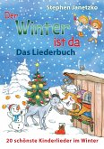 Der Winter ist da - 20 schönste Kinderlieder im Winter (eBook, PDF)