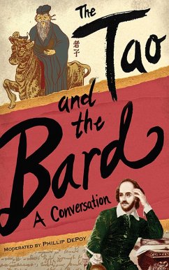 The Tao and the Bard (eBook, ePUB) - Depoy, Phillip
