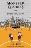 Monster Zombies Are Coming for Johnny (eBook, ePUB)