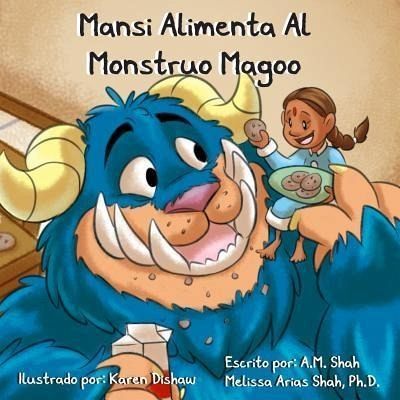 Mansi Alimenta Al Monstruo Magoo (eBook, ePUB)