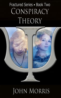 Conspiracy Theory (Fractured, #2) (eBook, ePUB) - Morris, John