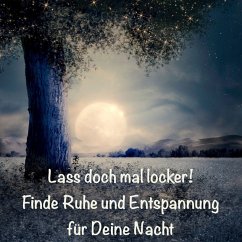 Loslassen und friedvoll einschlafen: Finde Ruhe und Entspannung für Deine Nacht (MP3-Download) - Lynen, Patrick