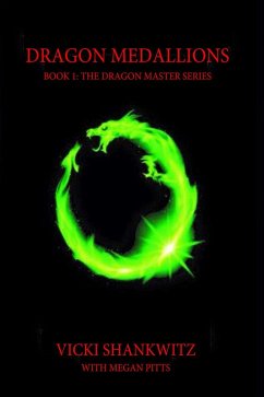 Dragon Medallions (The Dragon Master Series) (eBook, ePUB) - Shankwitz, Vicki; Pitts, Megan