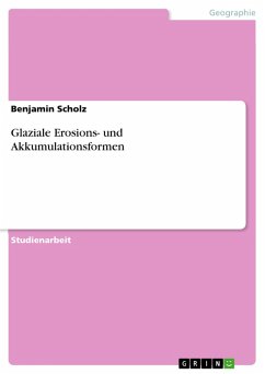 Glaziale Erosions- und Akkumulationsformen (eBook, ePUB)