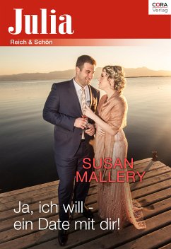 Ja, ich will - ein Date mit dir! (eBook, ePUB) - Mallery, Susan