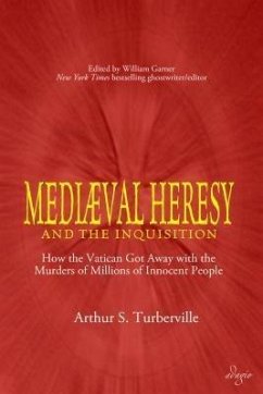 Medieval Heresy and the Inquisition (eBook, ePUB) - Turberville, Arthur S.