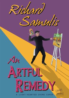 An Artful Remedy (eBook, ePUB) - Samulis, Richard