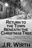 Return to the Town Beneath the Christmas Tree (eBook, ePUB) Return to the Town Beneath the Christmas Tree (eBook, ePUB)