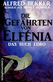 Die Gefährten von Elfénia - Das Buch Edro (Fantasy Roman) (eBook, ePUB)