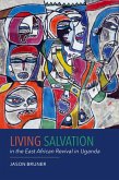 Living Salvation in the East African Revival in Uganda (eBook, ePUB)