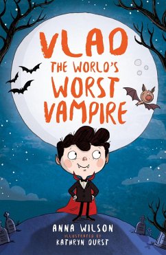 Vlad the World's Worst Vampire (eBook, ePUB) - Wilson, Anna