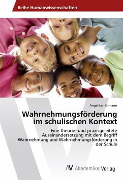 Wahrnehmungsförderung im schulischen Kontext - Hörmann, Angelika