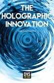 The Holographic Innovation (eBook, ePUB)