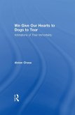 We Give Our Hearts to Dogs to Tear (eBook, ePUB)