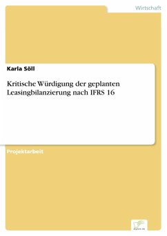 Kritische Würdigung der geplanten Leasingbilanzierung nach IFRS 16 (eBook, PDF) - Söll, Karla