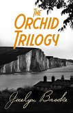The Orchid Trilogy (eBook, ePUB)