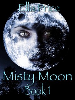 Misty Moon: Book 1 (eBook, ePUB) Cover Misty Moon: Book 1 (eBook, ePUB)