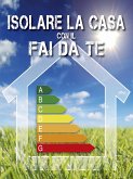 Isolare la casa con il fai da te (fixed-layout eBook, ePUB)