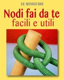 Nodi fai da te facili e utili (fixed-layout eBook, ePUB)