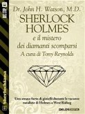 Sherlock Holmes e il mistero dei diamanti scomparsi (eBook, ePUB)