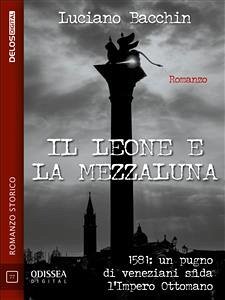 Il leone e la mezzaluna (eBook, ePUB) - Bacchin, Luciano