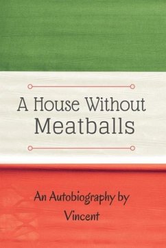 A House Without Meatballs - Herr-Romano, Vincent