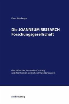 Die JOANNEUM RESEARCH Forschungsgesellschaft - Kleinberger, Klaus