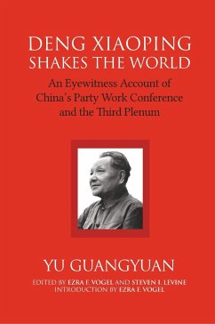 Deng Xiaoping Shakes the World - Yu, Guangyuan; Levine, Steven I.