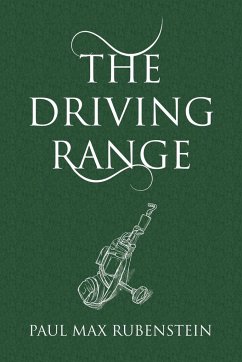 The Driving Range - Rubenstein, Paul Max