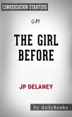The Girl Before: by JP Delaney​​​​​​​   Conversation Starters (eBook, ePUB)