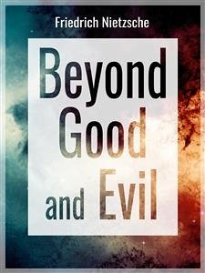 Beyond Good and Evil (eBook, ePUB) - Nietzsche, Friedrich