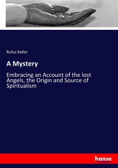 A Mystery - Keller, Rufus