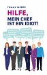 Hilfe, mein Chef ist ein Idiot! - Bild 1