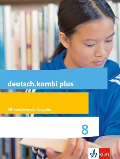 deutsch.kombi plus. Schülerbuch 8. Schuljahr. Differenzierende Allgemeine Ausgabe ab 2015