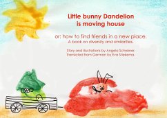 Little Bunny Dandelion is moving house - Schreiner, Angela