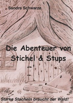 Die Abenteuer von Stichel und Stups - Schwarze, Sandra