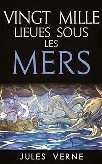 Vingt mille Lieues Sous Les Mers (eBook, ePUB) - Verne, Jules