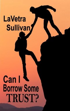 Can I Borrow Some Trust? - Sullivan, Lavetra