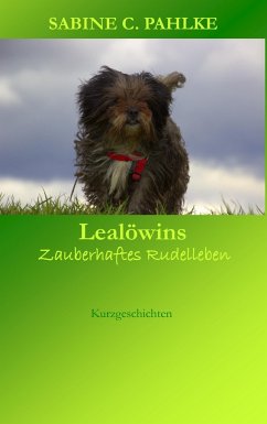 Lealöwins zauberhaftes Rudelleben - Pahlke, Sabine C.