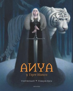 Anya y tigre blanco - Bernard, Fred