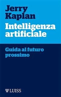 Intelligenza artificiale (eBook, ePUB) - Kaplan, Jerry