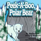 Peek-A-Boo, Polar Bear (The Habitat Series, #3) (eBook, ePUB)