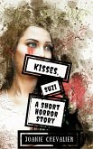 Kisses, Suzi: A Short Horror Story (eBook, ePUB)