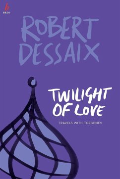 Twilight of Love - Dessaix, Robert