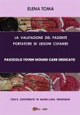 La valutazione del paziente portatore di lesioni cutanee - Fascicolo Toven (eBook, PDF)