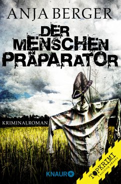 Der Menschen-Präparator - Berger, Anja