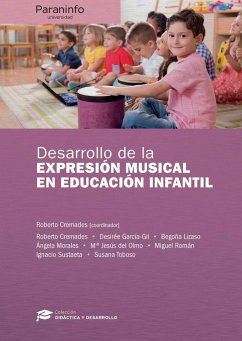 Desarrollo de la expresión musical en educación infantil - Olmo Barros, María Jesús del; Cremades Andreu, Roberto