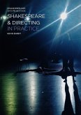 Shakespeare and Directing in Practice Shakespeare and Directing in Practice