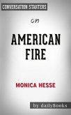 American Fire: by Monica Hesse​​​​​​​   Conversation Starters (eBook, ePUB)