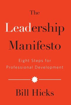 The Leadership Manifesto - Hicks, Bill